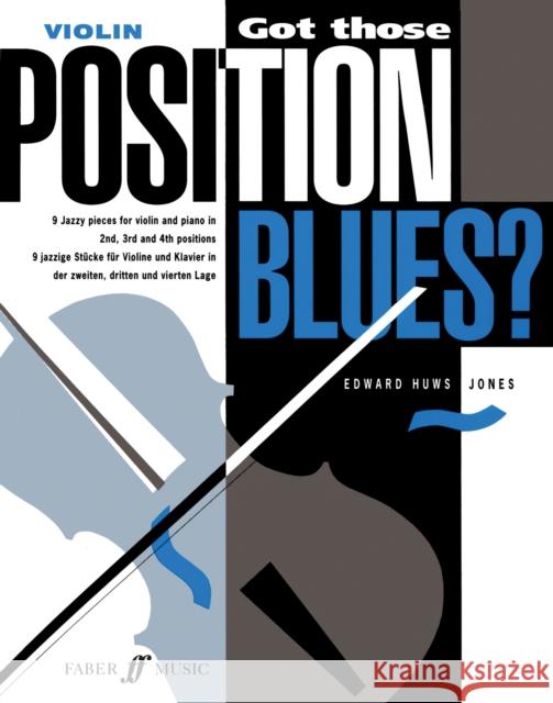 Got Those Position Blues?  9780571515349 Faber Music Ltd