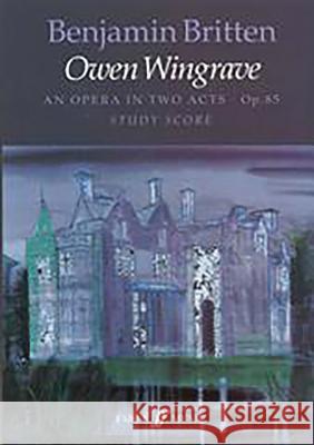 Owen Wingrave: Study Score  9780571515424 Faber Music Ltd