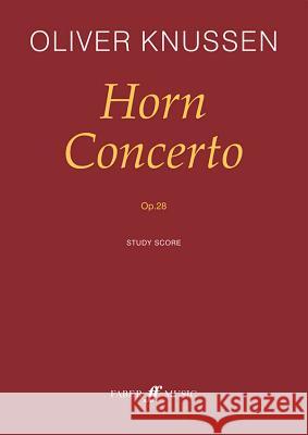 Horn Concerto, Op. 28: Full Score  9780571516674 Faber Music Ltd