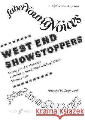 West End Show Stoppers Arch, Gwyn 9780571516797 FABER MUSIC LTD