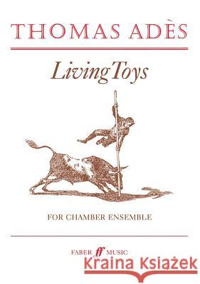 Living Toys: Full Score  9780571517060 Faber Music Ltd