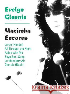 Marimba Encores Glennie, Evelyn 9780571517343