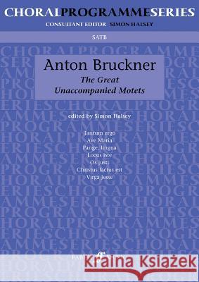 Great Unaccompanied Motets: Satb, A Cappella Alfred Publishing 9780571517640 Faber & Faber