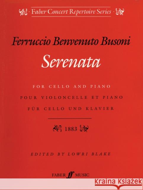 Ferruccio Benvenuto Busoni: Serenata, Opus 34 Ferrucio Busoni 9780571518531 Faber & Faber