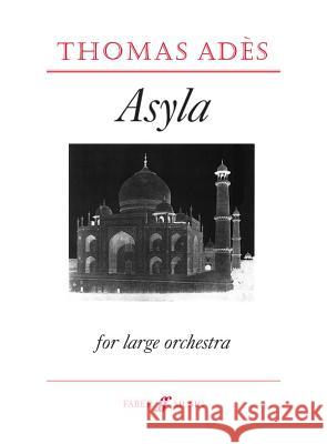 Asyla: Score Adès, Thomas 9780571518630