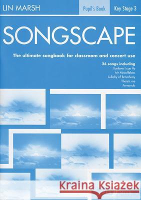 Songscape: The Ultimate Songbook for Classroom and Concert Use  9780571518661 FABER MUSIC