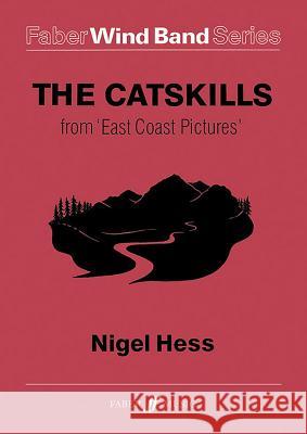 The Catskills: From East Coast Pictures, Score & Parts  9780571519408 Faber Music Ltd