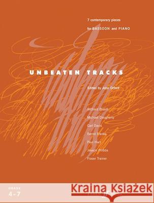 Unbeaten Tracks: 7 Contemporary Pieces for Bassoon and Piano Edward Huws Jones 9780571520046