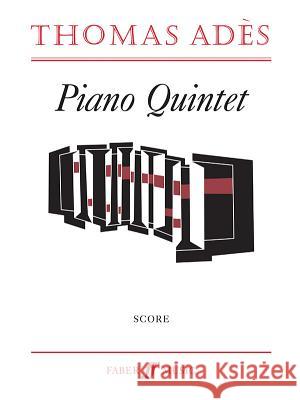 Piano Quintet: Score  9780571520121 Faber Music Ltd