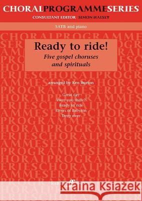 Ready to Ride!: Satb Ken Burton 9780571520879 Faber & Faber