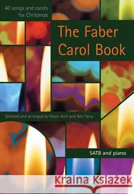 The Faber Carol Book: Satb  9780571521272 FABER MUSIC LTD