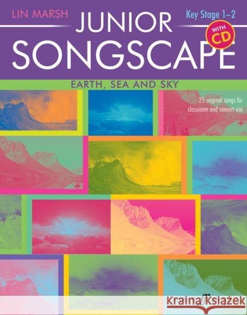 Junior Songscape: Earth, Sea And Sky (with CD)  9780571522064 FABER MUSIC