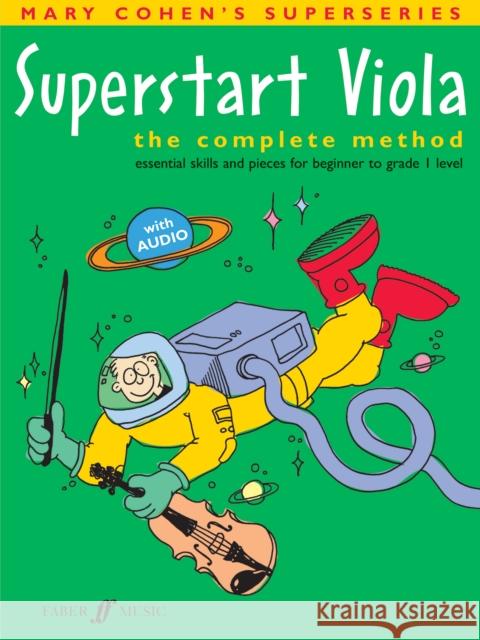Superstart Viola: The Complete Method, Book & CD Cohen, Mary 9780571522132 FABER MUSIC LTD