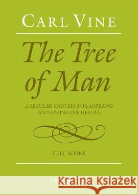 The Tree of Man Carl Vine   9780571522538 Faber Music Ltd