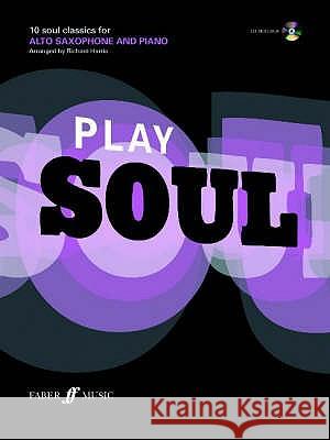 Play Soul (Alto Saxophone)  9780571524624 FABER MUSIC LTD