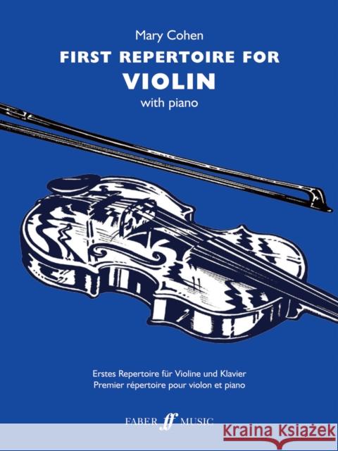 First Repertoire for Violin with Piano Cohen, Mary 9780571524976 FABER MUSIC LTD