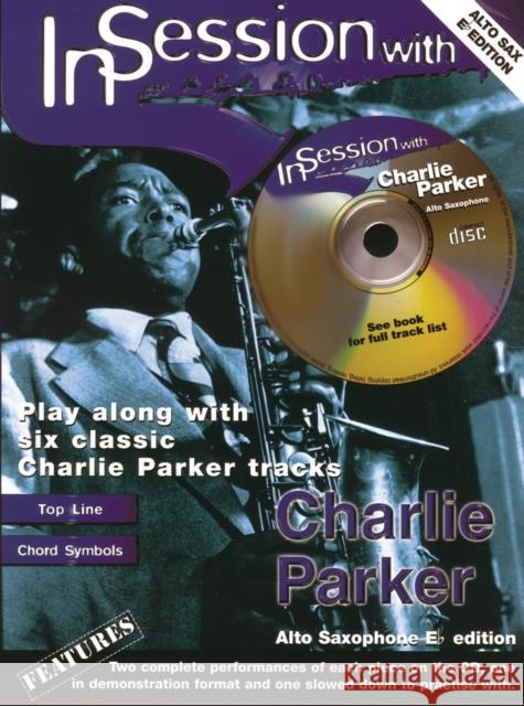 In Session With Charlie Parker Charlie Parker 9780571525980 Faber Music Ltd