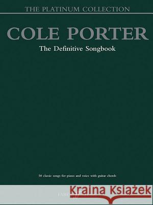Cole Porter Platinum Collection Cole Porter 9780571527991 FABER MUSIC LTD