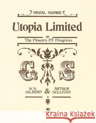Utopia Limited: Vocal Score  9780571529032 FABER MUSIC