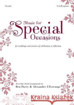 Music for Special Occasions: Secular: For Weddings and Services of Celebration or Reflection Alfred Publishing 9780571529704 Faber & Faber