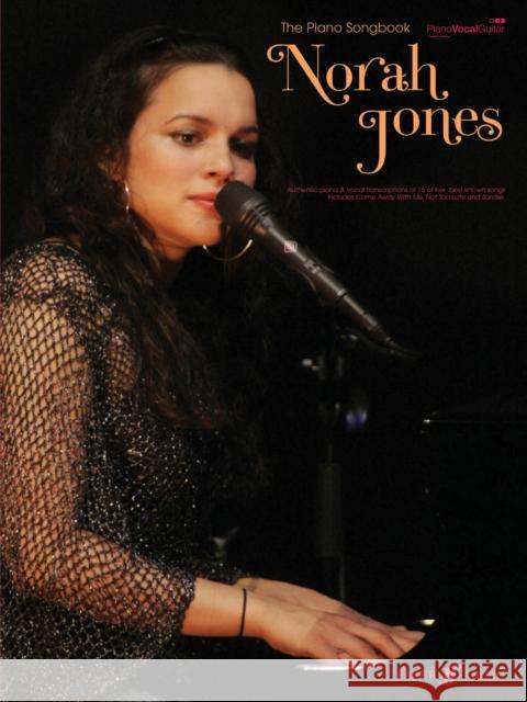 Norah Jones Piano Songbook Norah Jones 9780571530038 FABER MUSIC LTD