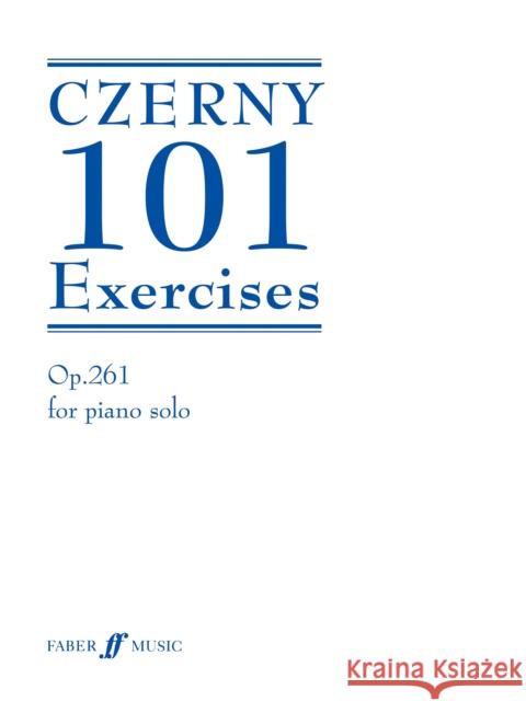 101 Exercises For Piano Carl Czerny 9780571530342 FABER MUSIC LTD