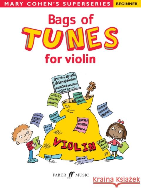 Bags of Tunes for Violin Mary Cohen 9780571531127 Faber & Faber
