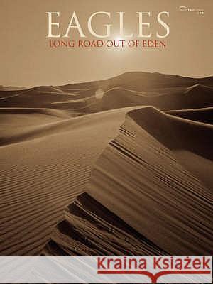 LONG ROAD OUT OF EDEN The Eagles 9780571531936 FABER MUSIC LTD