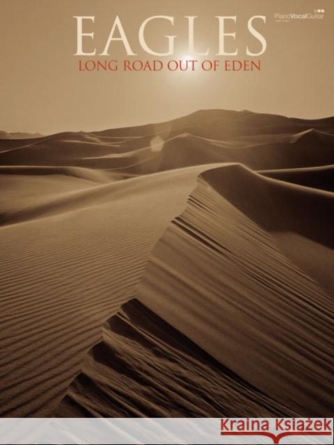 Long Road Out Of Eden The Eagles 9780571531943 FABER MUSIC LTD