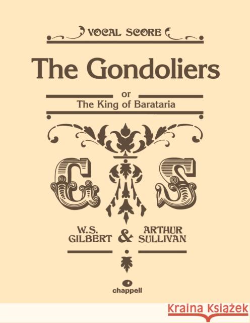 Gondoliers (Vocal Score) Chappell 9780571532766