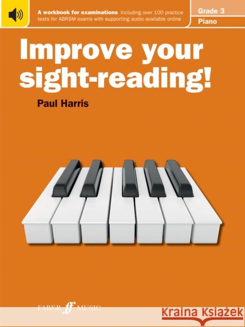 Improve your sight-reading! Piano Grade 3 Paul Harris 9780571533039 Faber Music Ltd