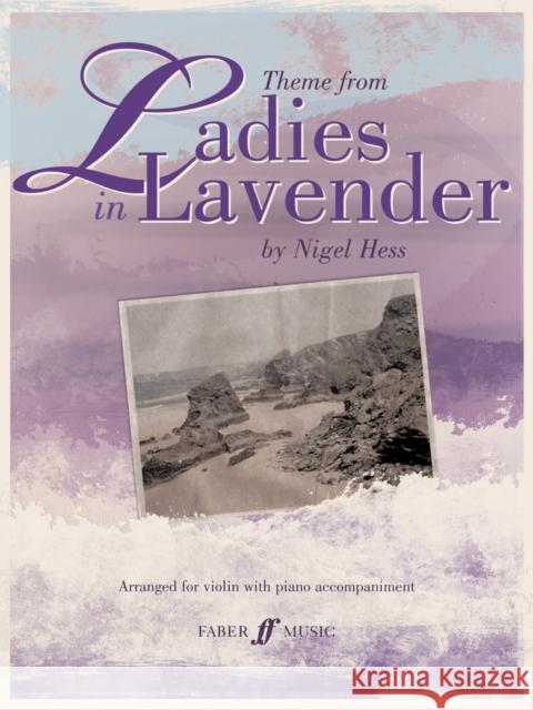 Theme from Ladies in Lavender Nigel Hess 9780571533961 FABER MUSIC