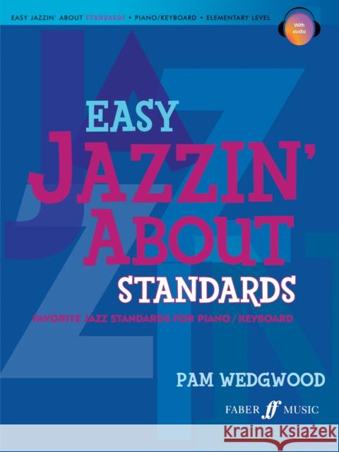 Easy Jazzin' About Standards Piano  9780571534074 FABER MUSIC
