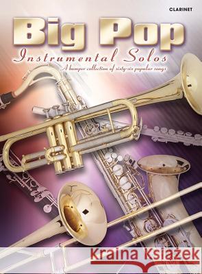 Big Pop Instrumental Solos for Clarinet  9780571534999 Big Pop Instrumental Solos