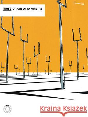 Muse -- Origin of Symmetry: Guitar Tab Muse 9780571535910 FABER MUSIC