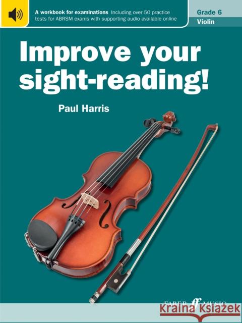 Improve your sight-reading! Violin Grade 6  9780571536269 Improve Your Sight-reading!