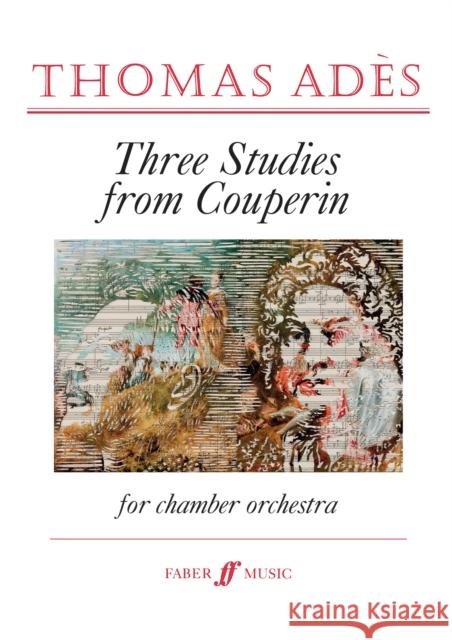 Three Studies from Couperin Thomas Ades   9780571536566 Faber Music Ltd