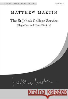 St John's College Service: Satb (with Organ), Choral Octavo Alfred Publishing 9780571537112 Faber & Faber