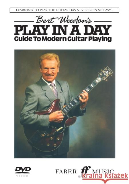 Bert Weedon's Play In A Day DVD: Now available in DVD format Bert Weedon 9780571537143 Faber Music Ltd