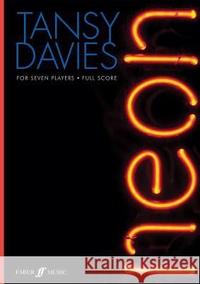 Neon: For 7 Players, Score Tansy Davies Tansy Davies 9780571538218 Faber & Faber