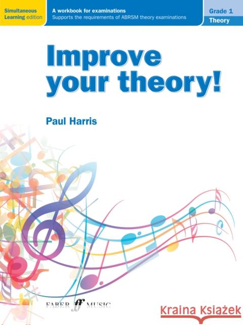 Improve Your Theory! Grade 1 Paul Harris 9780571538614 Faber Music Ltd