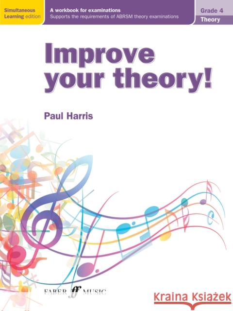 Improve Your Theory! Grade 4 Paul Harris 9780571538645 Faber Music Ltd