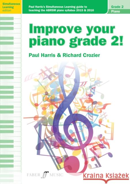 Improve your piano grade 2! Paul Harris 9780571538829 Faber Music Ltd