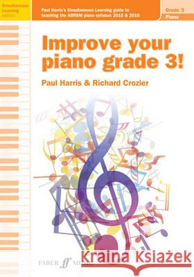 Improve Your Piano Grade 3 Paul Harris 9780571538836 Faber Music Ltd