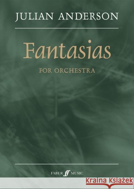 Fantasias: Full Score Anderson, Julian 9780571538843 