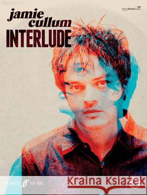 Interlude Jamie Cullum 9780571538904 Faber Music Ltd