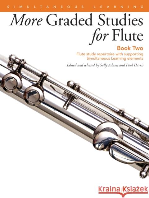 More Graded Studies for Flute, Bk 2: Flute Study Repertoire with Supporting Simultaneous Learning Elements Paul/Sally Harris/Adams 9780571539291