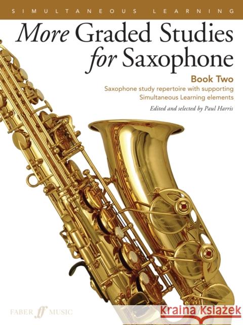 More Graded Studies for Saxophone Book Two  9780571539529 Faber Music Ltd