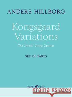 Kongsgaard Variations: Parts Anders Hillborg 9780571539710 Faber & Faber