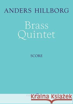 Brass Quintet: Score Anders Hillborg 9780571539918 Faber & Faber